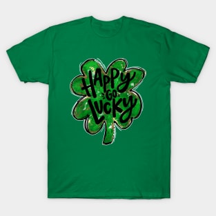 happy go lucky T-Shirt